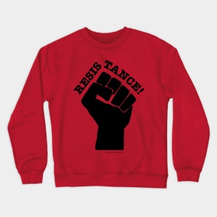 RESISTANCE! (Black on Red) Crewneck Sweatshirt